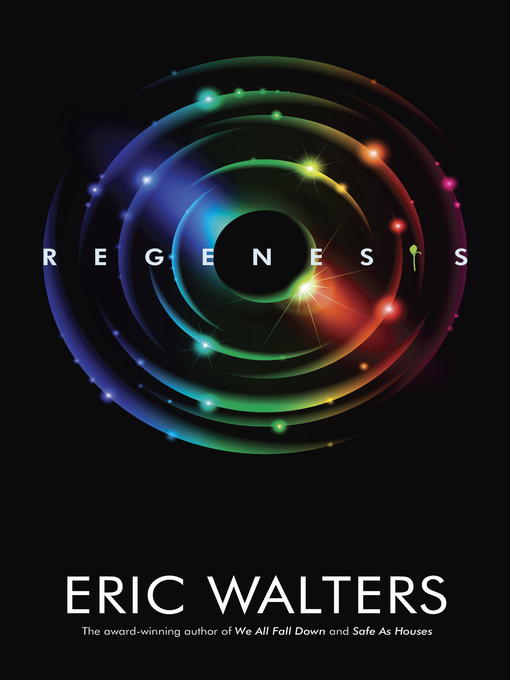Title details for Regenesis by Eric Walters - Available